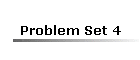 Problem Set 4